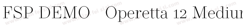 FSP DEMO   Operetta 12 Medium字体转换
